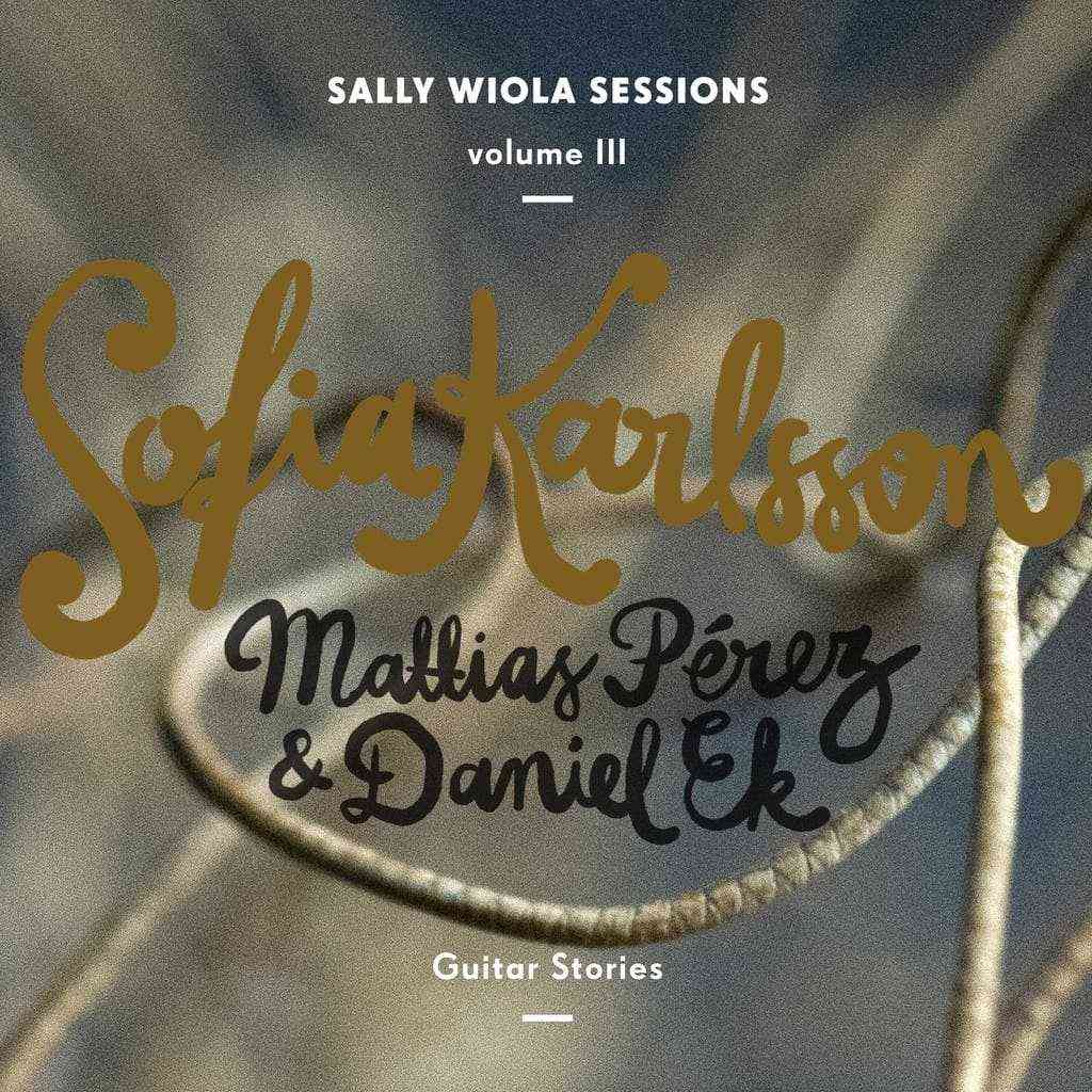 [北欧民谣与吉他叙事诗] 索菲娅·卡尔松 Sofia Karlsson - 吉他故事 (Sally Wiola Sessions, Vol. III)：斯堪的纳维亚林间小屋的炉边絮语