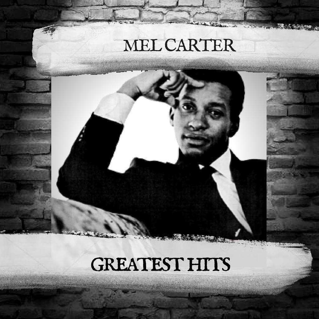 [灵魂乐与流行抒情经典] 梅尔·卡特 Mel Carter - Greatest Hits：醇厚男声的浪漫黄金时代