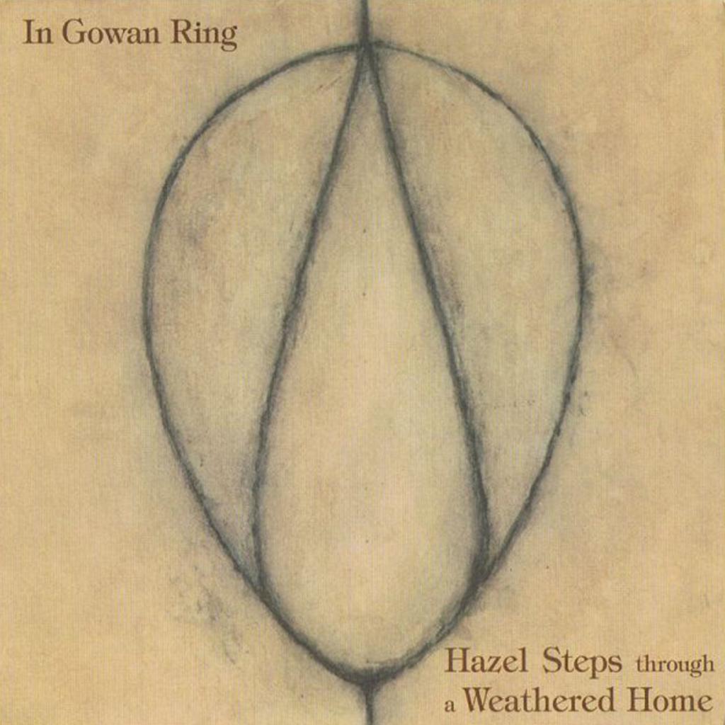 [新迷幻/暗黑民谣] 雾中指环 In Gowan Ring - Hazel Steps through a Weathered Home：献给漂泊之心的古谣幻境