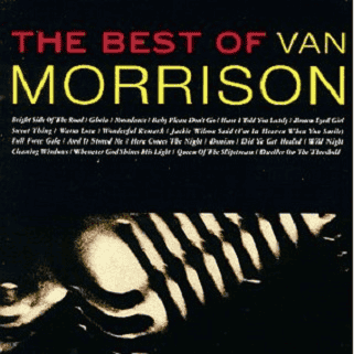 [灵魂乐与凯尔特民谣] 范·莫里森 Van Morrison - The Best Of Van Morrison：爱尔兰游吟诗人的心灵地图