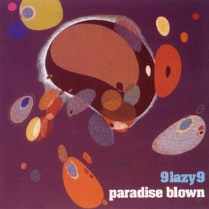 [迷幻爵士 Acid Jazz] 9 Lazy 9 - Paradise Blown：烟雾缭绕的地中海爵士漫步