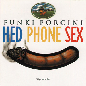 [迷幻爵士 Acid Jazz] Funki Porcini - Hed Phone Sex：戴上耳机，潜入意识深处的私密剧场
