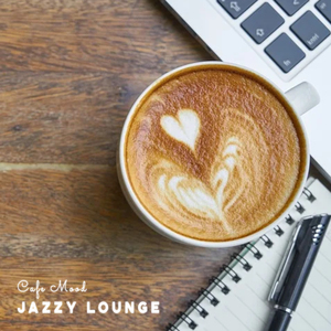 [轻音乐 Easy Listening] Jazzy Lounge Music Channel - Cafe Mood Collection：为都会生活定制的咖啡馆背景音