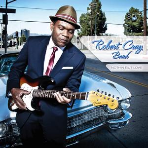 [布鲁斯 Blues] Robert Cray - Nothin But Love：现代布鲁斯大师的深情回响