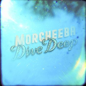 [神游舞曲 Trip Hop] 莫奇葩（Morcheeba）-专辑《Dive Deep》：群星荟萃的深海潜行与迷离重生