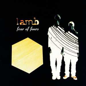 [神游舞曲 Trip Hop] 兰姆（Lamb）-专辑《Fear of Fours》：生命阵痛中的节拍实验与不规则的数学之美