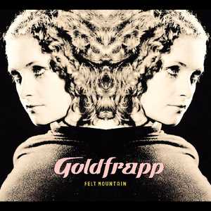 [神游舞曲 Trip Hop] 冰金（Goldfrapp）-专辑《Felt Mountain》：阿尔卑斯山巅的复古迷情与 cinematic 梦幻诗篇