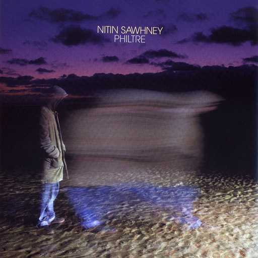 [神游舞曲 Trip Hop] 尼汀·索尼（Nitin Sawhney）-专辑《Philtre》：穿越全球文化的迷幻剂与心灵疗愈之旅