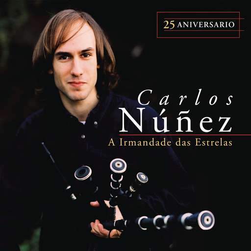 [凯尔特民谣 Celtic Folk] 卡洛斯·努涅斯（Carlos Núñez）-专辑《A Irmandade das Estrelas (25 Aniversario)》：星群兄弟情的加里西亚凯尔特庆典