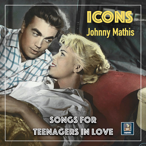 [传统流行 Traditional Pop] 约翰尼·马蒂斯（Johnny Mathis） - Johnny! - Songs For Teenagers In Love (2025 Remaster)：献给少年恋人的情歌日记