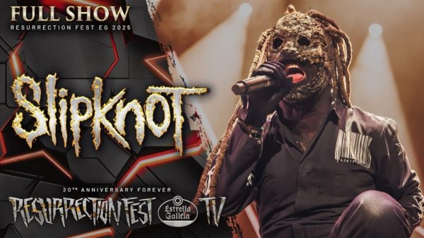 [重金属 Heavy Metal] 活结乐队 Slipknot - Live at Resurrection Fest EG 2025：西班牙仲夏夜的九人军团，Eloy Casagrande时代的狂暴献祭